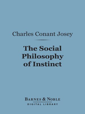 cover image of The Social Philosophy of Instinct (Barnes & Noble Digital Library)